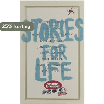 Stories for life - Dimitri Verhulst 9789077165201, Verzenden, Zo goed als nieuw, Dimitri Verhulst