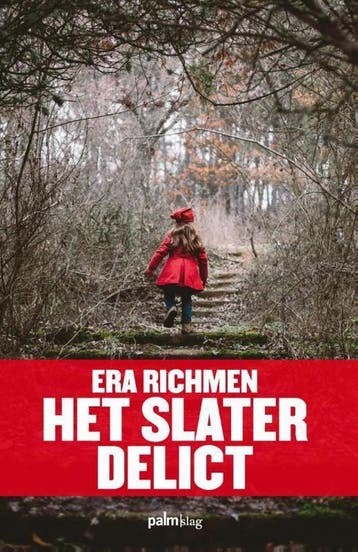 Het Slater delict - Era Richmen 9789491773228, Verzenden, Gelezen, Era Richmen