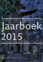 Jaarboek Sociaal-Historisch Centrum Limburg 2015, Boeken, Geschiedenis | Stad en Regio, Verzenden, Zo goed als nieuw