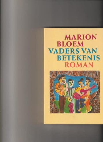 Vaders van betekenis - Barbara Bloem 9789029502337, Verzenden, Gelezen, Barbara Bloem