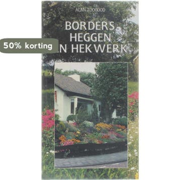 BORDERS, HEGGEN EN HEKWERK - Toogood 9789051121797, Verzenden, Gelezen, Toogood