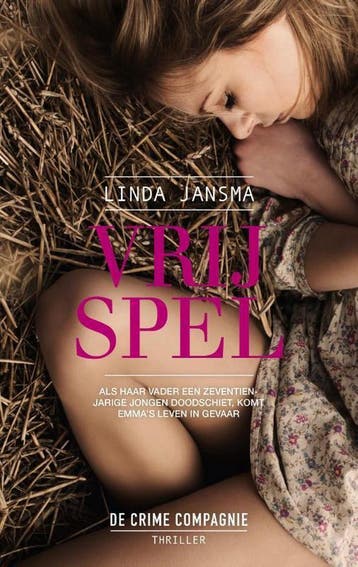 Vrij Spel - Linda Jansma 9789461093691, Verzenden, Zo goed als nieuw, Linda Jansma