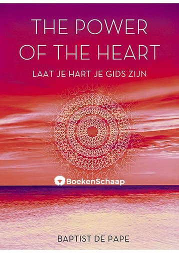 The Power of the Heart Baptiste de Pape, Verzenden, Gelezen