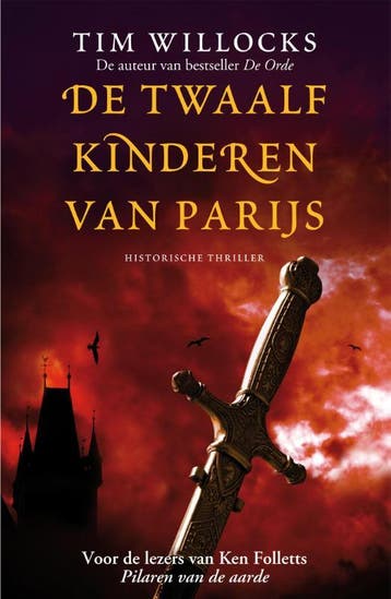 De twaalf kinderen van Parijs - Tim Willocks 9789026133879, Boeken, Verzenden, Gelezen, Tim Willocks