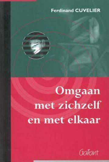 Omgaan met zichzelf en met elkaar - F. Cuvelier, Verzenden, Gelezen, F. Cuvelier