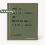 WILDE BEESTENBOS, HET       NEDERLANDS 3 T/M 6 JAAR S. James, Verzenden, Gelezen, S. James