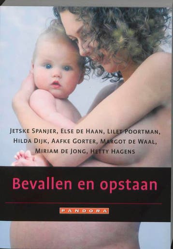 Bevallen en opstaan / Pandora pockets 9789025431891, Verzenden, Gelezen, J. Spanjer