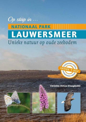 9789052945668 Op stap in Nationaal Park Lauwersmeer, Verzenden, Zo goed als nieuw, Christine Dirkse-Vreugdenhil