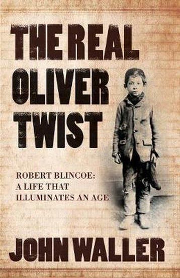 The Real Oliver Twist - John Waller 9781840465426, Boeken, Verzenden, Gelezen, John Waller