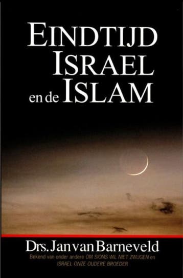 Eindtijd, Israël en de Islam - J. van Barneveld, Verzenden, Zo goed als nieuw, J. van Barneveld
