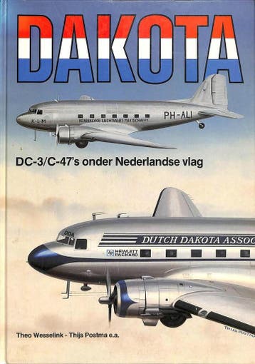 Dakota. DC-3 / C-47s onder Nederlandse vlag - Maarten, Verzenden, Zo goed als nieuw, Maarten Brouwer