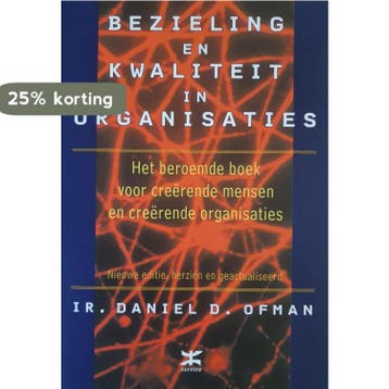 Bezieling en kwaliteit in organisaties - Daniel D. Ofman, Boeken, Verzenden, Gelezen, Daniel D. Ofman