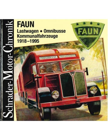 FAUN: LASTWAGEN - OMNIBUSSE - KOMMUNALFAHRZEUGE 1918 - 1995, Nieuw, Author