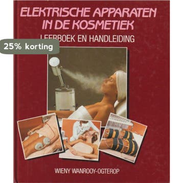 Elektrische apparaten kosmetiek - Wanrooy Ogterop, Verzenden, Gelezen, Wanrooy Ogterop