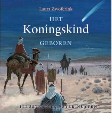Het koningskind geboren - Laura Zwoferink 9789033126352, Verzenden, Gelezen, Laura Zwoferink