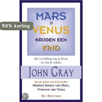 MARS EN VENUS KRIJGEN EEN KIND - John Gray 9789027468352, Verzenden, Gelezen, John Gray
