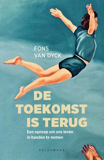 De toekomst is terug 9789463377447 Fons Van Dyck, Verzenden, Zo goed als nieuw, Fons Van Dyck