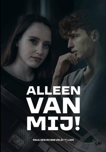 Alleen van mij! - Paulien Rijneveld-t Lam 9789463351386, Verzenden, Zo goed als nieuw, Paulien Rijneveld-'t Lam