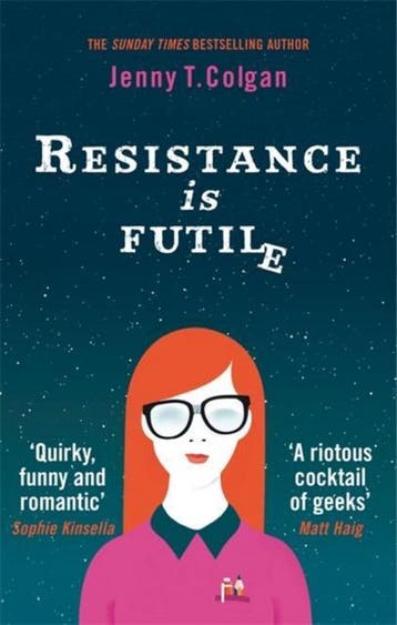 Resistance Is Futile 9780356505404 Jenny T. Colgan, Boeken, Verzenden, Gelezen, Jenny T. Colgan