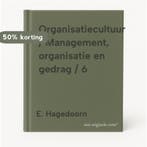 Organisatiecultuur / Management, organisatie en gedrag / 6, Boeken, Verzenden, Gelezen, E. Hagedoorn