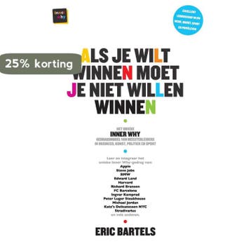 Als je wilt winnen moet je niet willen winnen - Eric Bartels, Verzenden, Zo goed als nieuw, Eric Bartels