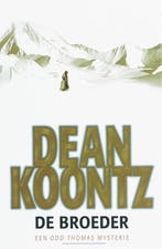 De broeder / Odd Thomas / 3 9789024560400 Dean R. Koontz, Boeken, Verzenden, Gelezen, Dean R. Koontz