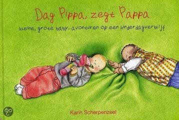 Dag Pippa, zegt Pappa - Scherpenzeel, Verzenden, Gelezen