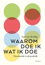 Waarom doe ik wat ik doe? 9789060388068 Jaap van de Weg, Verzenden, Zo goed als nieuw, Jaap van de Weg