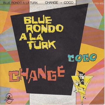 Blue Rondo À La Turk - Change, Ophalen of Verzenden, Gebruikt