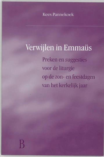 VERWIJLEN IN EMMAUS - JAAR B - KEES PANNEKOEK 9789030410454, Verzenden, Gelezen, KEES PANNEKOEK