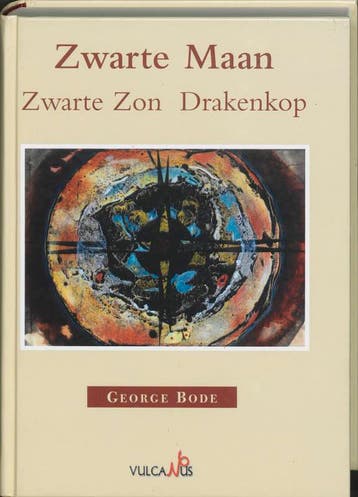 Zwarte maan zwarte zon drakenkop - G. Bode 9789056850623, Boeken, Verzenden, Gelezen, G. Bode