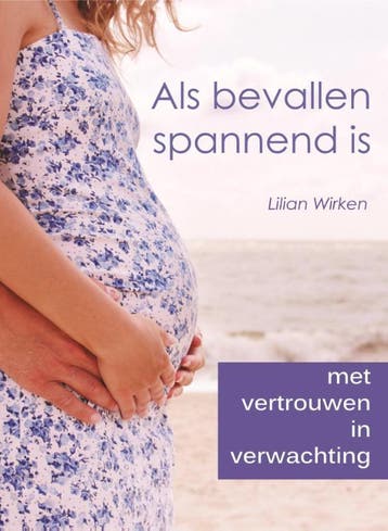 Als bevallen spannend is 9789082010015 Lilian Wirken, Boeken, Verzenden, Zo goed als nieuw, Lilian Wirken
