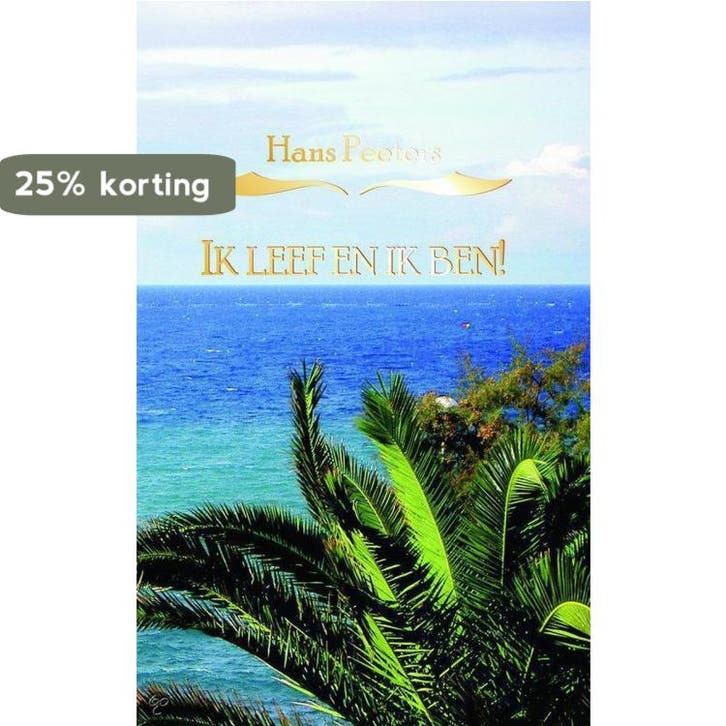 Ik leef en ik ben! 9789088347313 H. Peeters, Boeken, Esoterie en Spiritualiteit, Gelezen, Verzenden