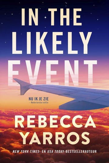 9789020555776 In the likely event | Tweedehands, Boeken, Verzenden, Zo goed als nieuw, Rebecca Yarros