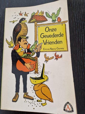 Onze gevederde vrienden - Gurney, Boeken, Verzenden, Gelezen