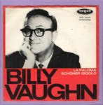 Billy Vaughn – La Paloma / Schöner Gigolo (1-7-Vinyl-Single, Cd's en Dvd's, Vinyl Singles, Ophalen of Verzenden, Nieuw in verpakking