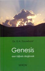 Genesis / Bijbelse dagboeken / 1 9789082084733, Boeken, Verzenden, Zo goed als nieuw, G.A. Trouwborst