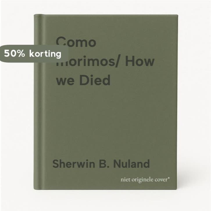 Como morimos/ How we Died 9788420694191 Sherwin B. Nuland, Boeken, Taal | Engels, Zo goed als nieuw, Verzenden