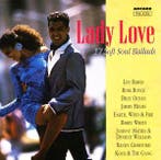 cd - Various - Lady Love - 17 Soft Soul Ballads, Verzenden, Zo goed als nieuw