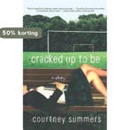 Cracked Up to Be 9780312383695 Courtney Summers, Verzenden, Gelezen, Courtney Summers