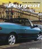 Guide d’identification Peugeot 306 Cabriolet, Algemeen, Verzenden, Nieuw, Danielle Bellucci