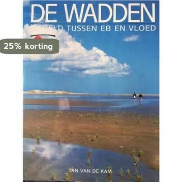 WADDEN WERELD TUSSEN EB EN VLOED - Kam 9789062554157, Verzenden, Gelezen, Kam