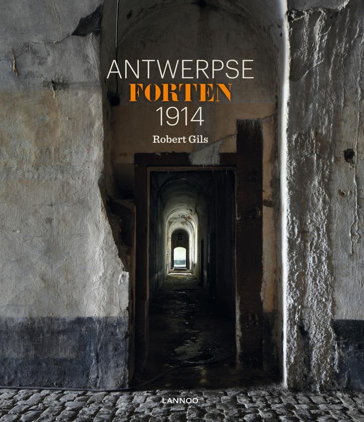 Antwerpse forten 1914 9789401417419 Robert Gils, Boeken, Geschiedenis | Vaderland, Zo goed als nieuw, Verzenden