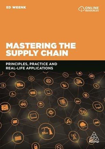 Mastering the Supply Chain - Ed Weenk 9780749484484, Verzenden, Zo goed als nieuw, Ed Weenk