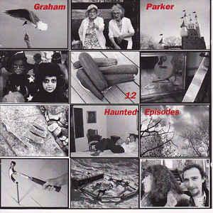 cd - Graham Parker - 12 Haunted Episodes, Verzenden, Zo goed als nieuw