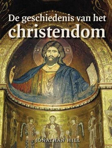 De geschiedenis van het christendom - Jonathan Hill, Boeken, Verzenden, Zo goed als nieuw, Jonathan Hill