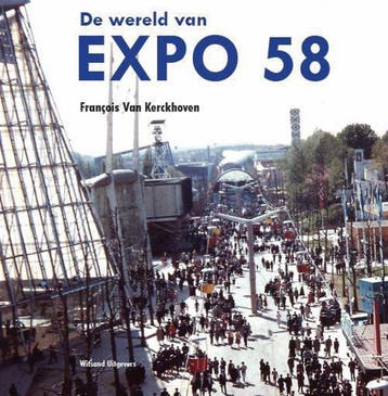 De wereld van Expo 58 - François Van Kerckhoven, Verzenden, Gelezen, François Van Kerckhoven