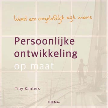Persoonlijke ontwikkeling op maat - Tiny Kanters, Verzenden, Zo goed als nieuw, Tiny Kanters