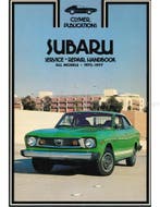 SUBARU: SERVICE - REPAIR HANDBOOK ALL MODELS 1972 - 1977, Boeken, Nieuw, Author