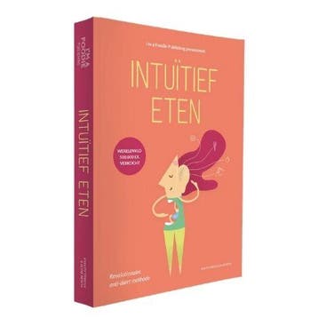 Intuïtief Eten | Evelyn Tribole; Elyse Resch | Nieuw, Boeken, Ophalen of Verzenden, Nieuw, Evelyn Tribole; Elyse Resch